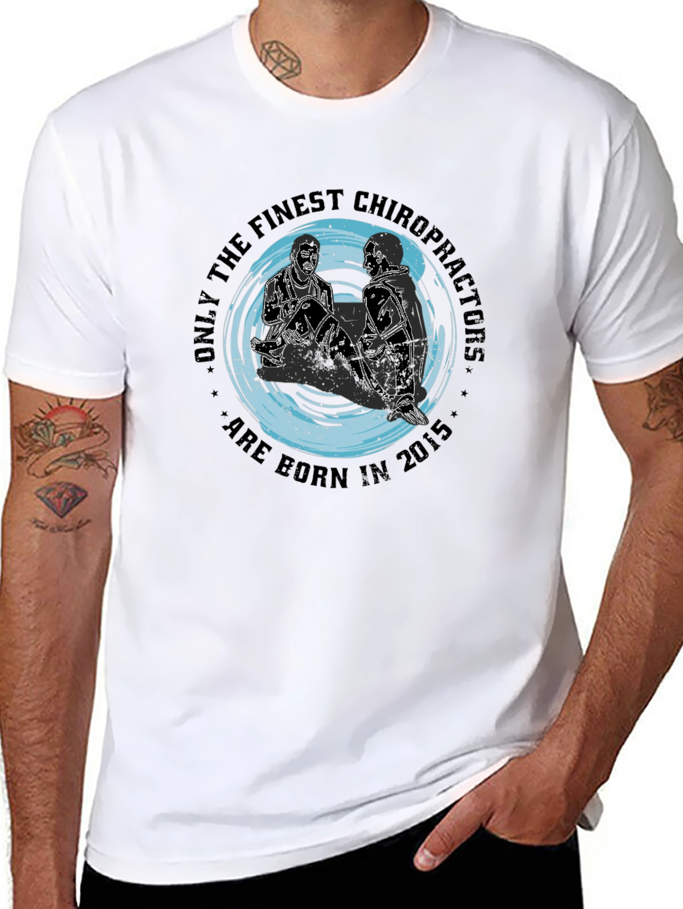 Finest Chiropractors T-Shirt - Born in 2015