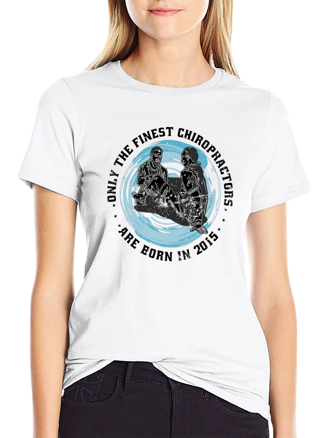 Finest Chiropractors T-Shirt - Born in 2015
