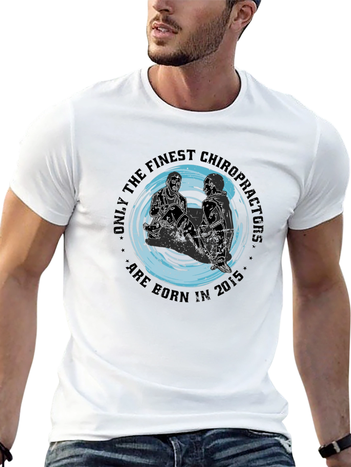 Finest Chiropractors T-Shirt - Born in 2015