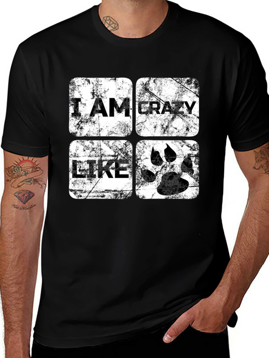 I Am Crazy Like T-Shirt