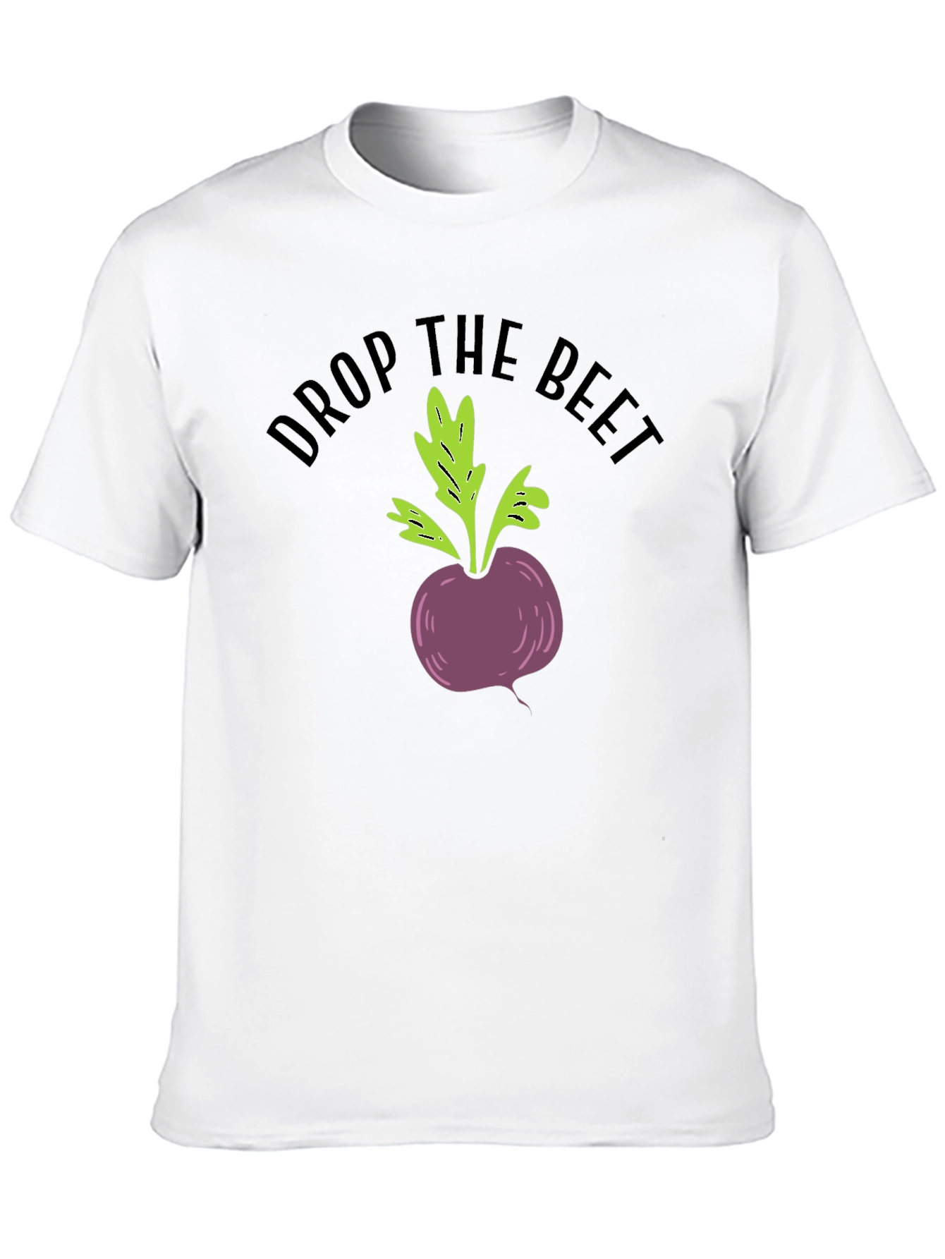 Drop the Beet Funny Graphic T-Shirt
