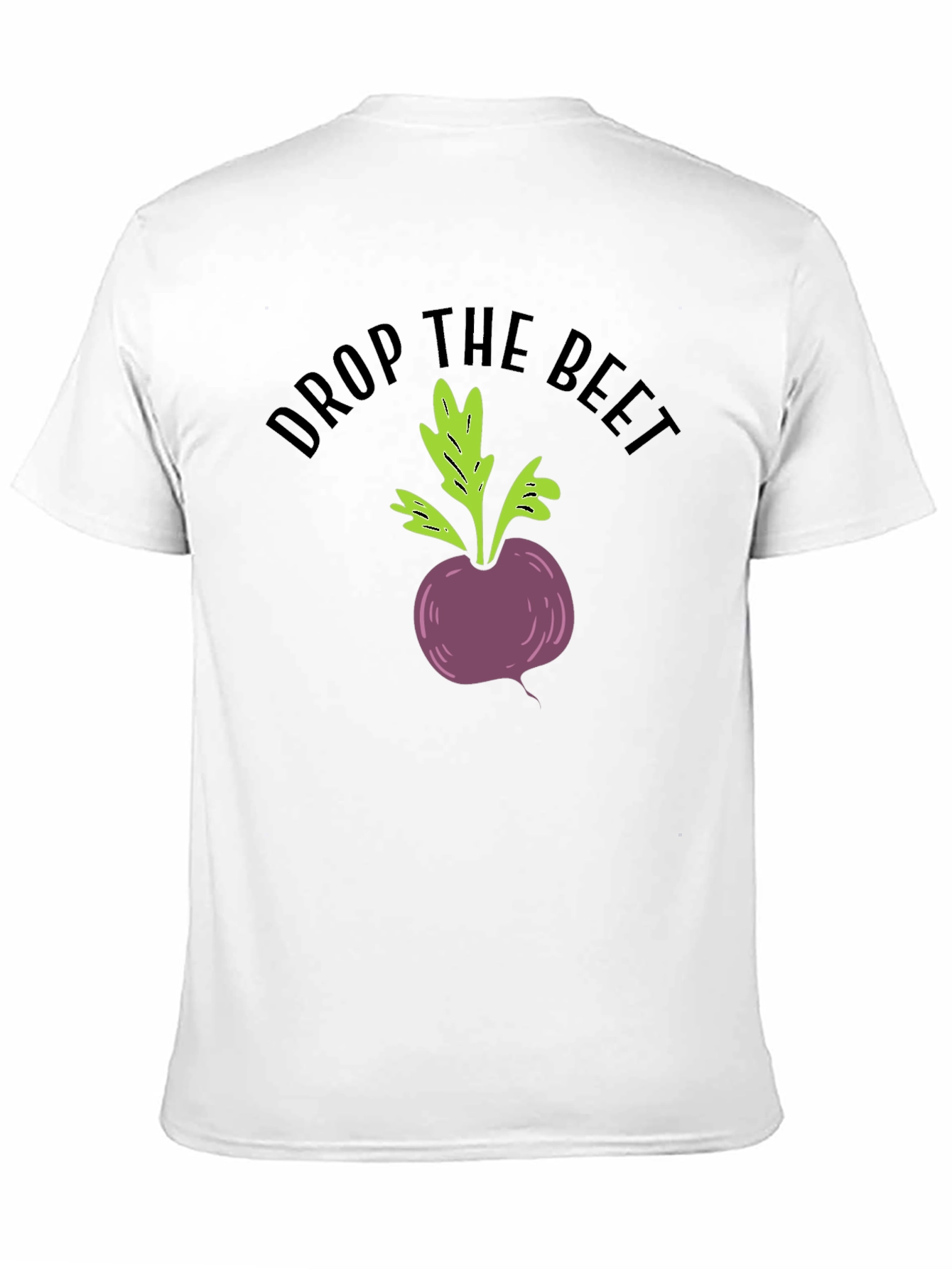 Drop the Beet Funny Graphic T-Shirt