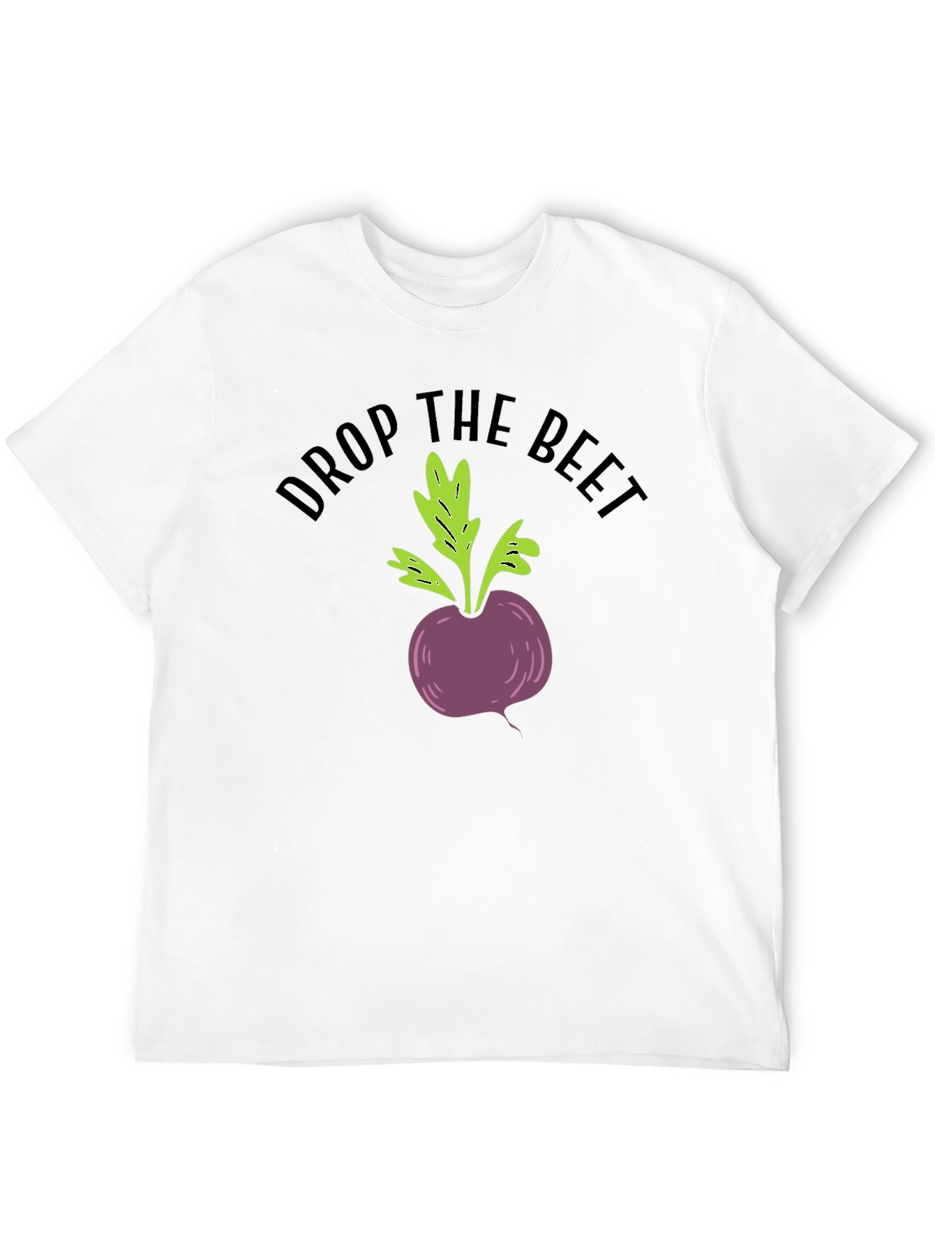 Drop the Beet Funny Graphic T-Shirt