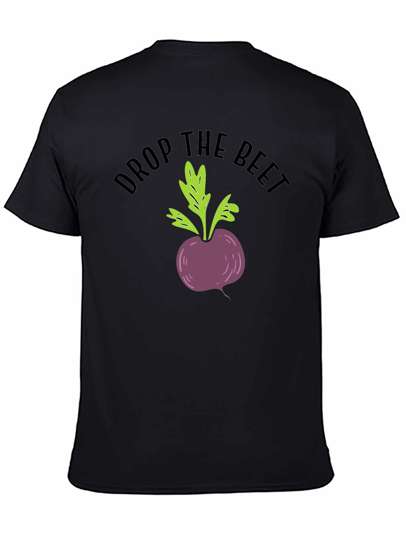 Drop the Beet Funny Graphic T-Shirt