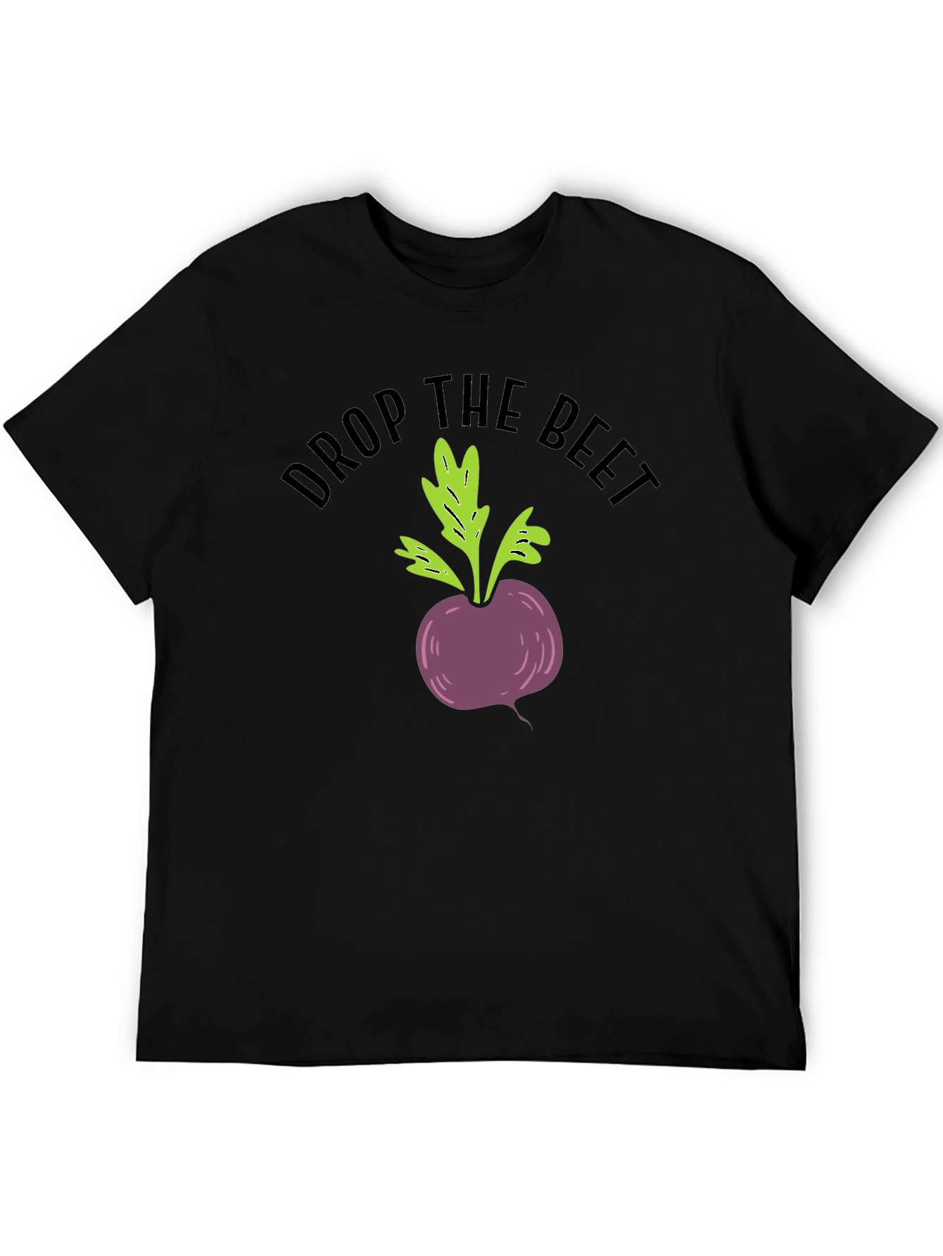 Drop the Beet Funny Graphic T-Shirt
