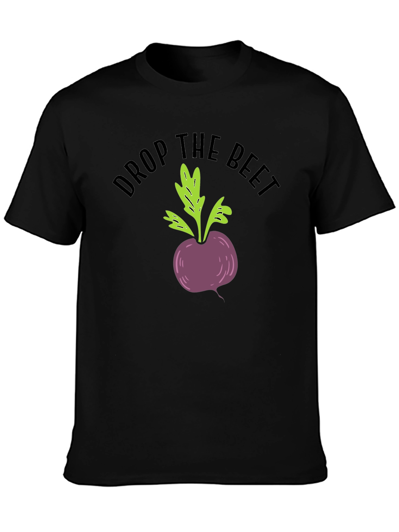 Drop the Beet Funny Graphic T-Shirt