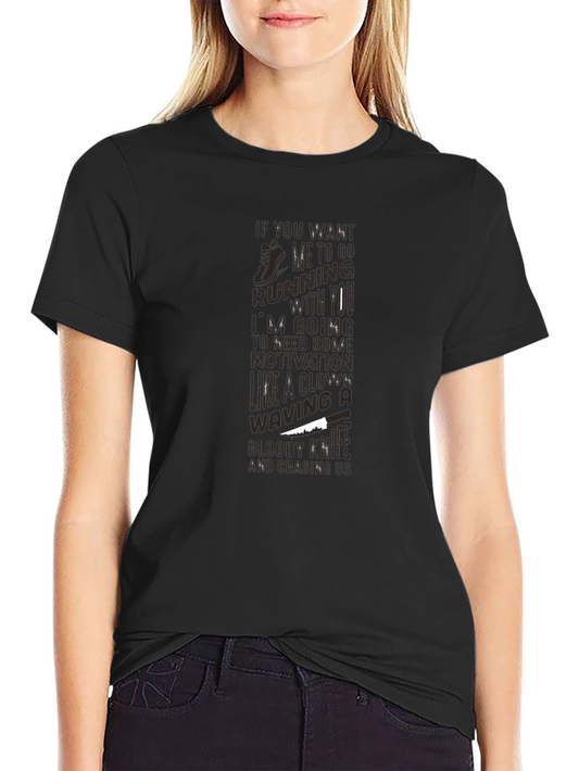 Humorous Motivation Running T-Shirt