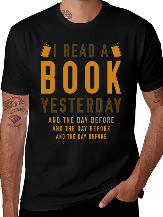 I Read A Book Yesterday T-Shirt - Reading Lover Gift
