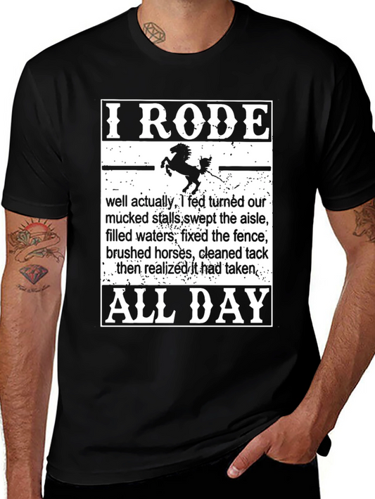 I Rode All Day T-Shirt - Horse Lover Tee