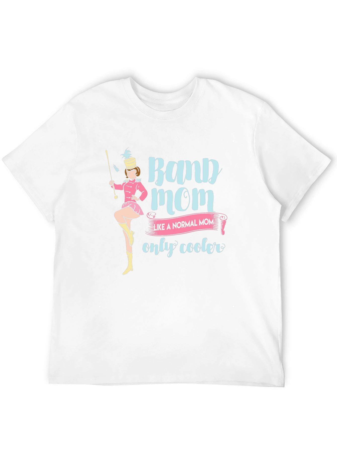 Band Mom Tee: Cooler Than Normal!
