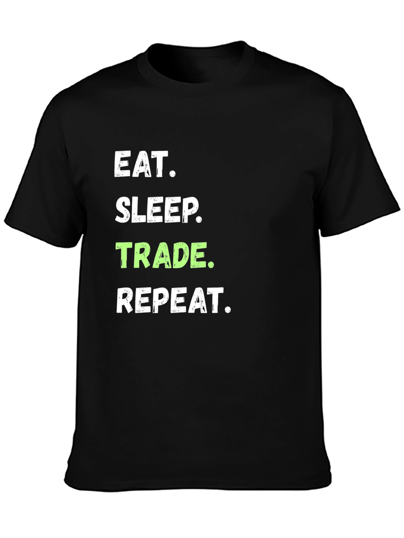 Eat Sleep Trade Repeat T-Shirt