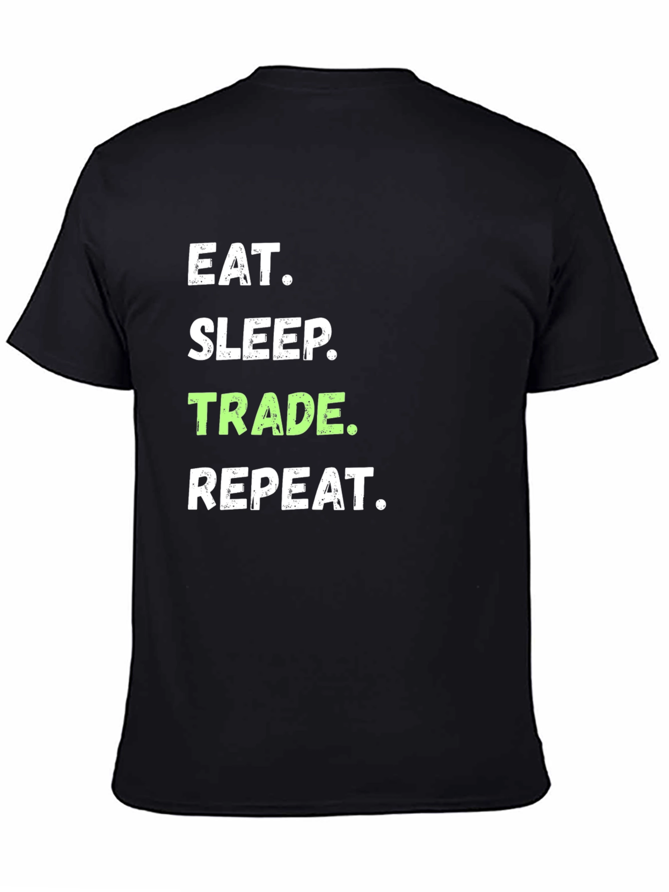 Eat Sleep Trade Repeat T-Shirt