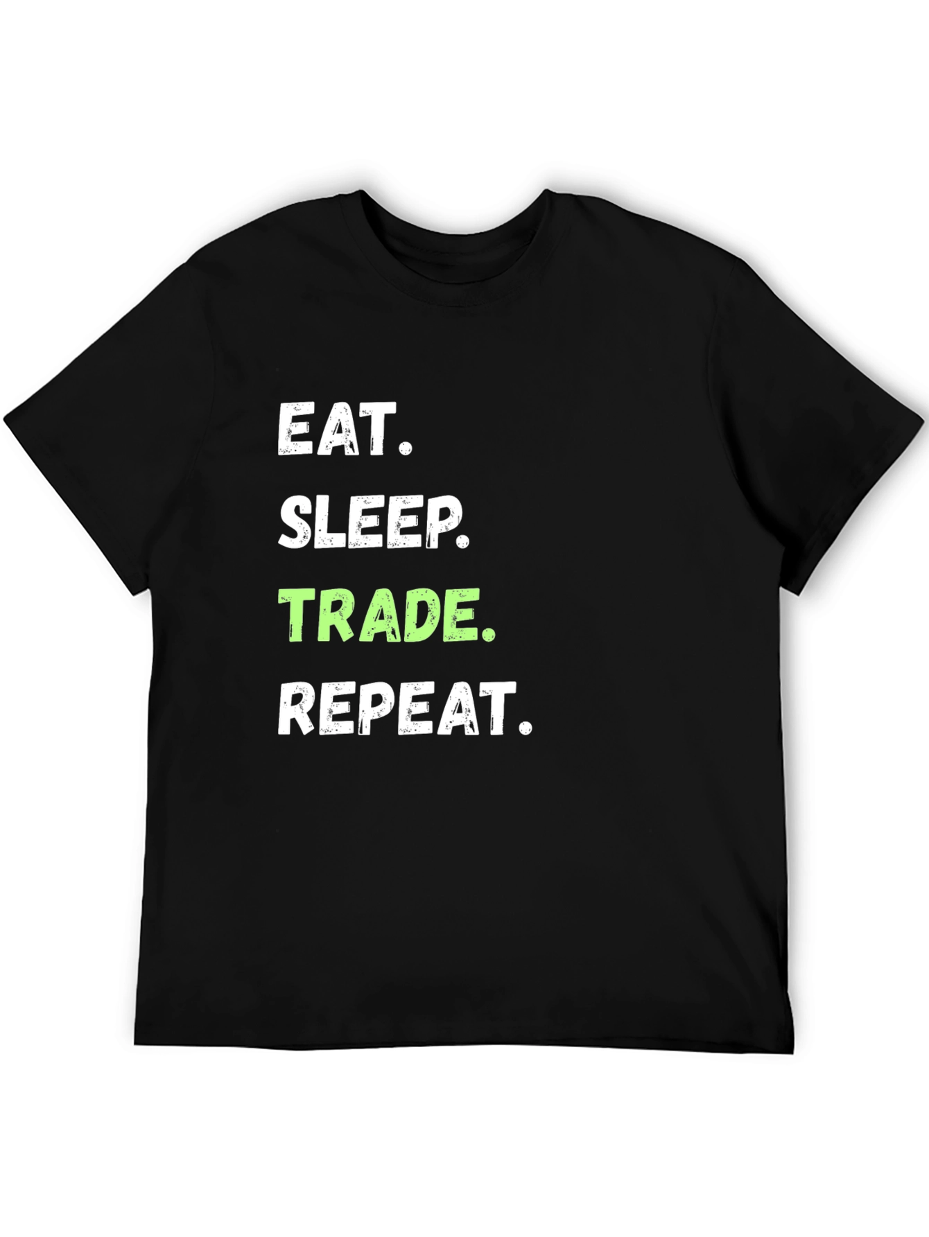 Eat Sleep Trade Repeat T-Shirt