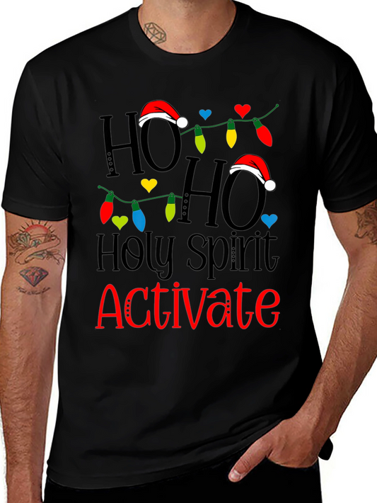 Ho Ho Holy Spirit Activate Christmas T-Shirt