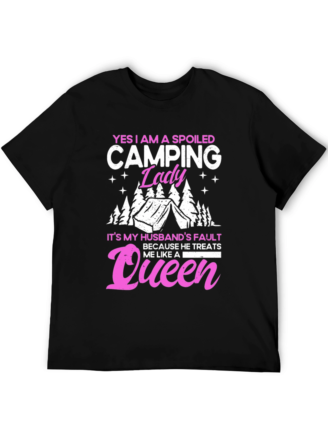 Spoiled Camping Lady T-Shirt - Queen Husband