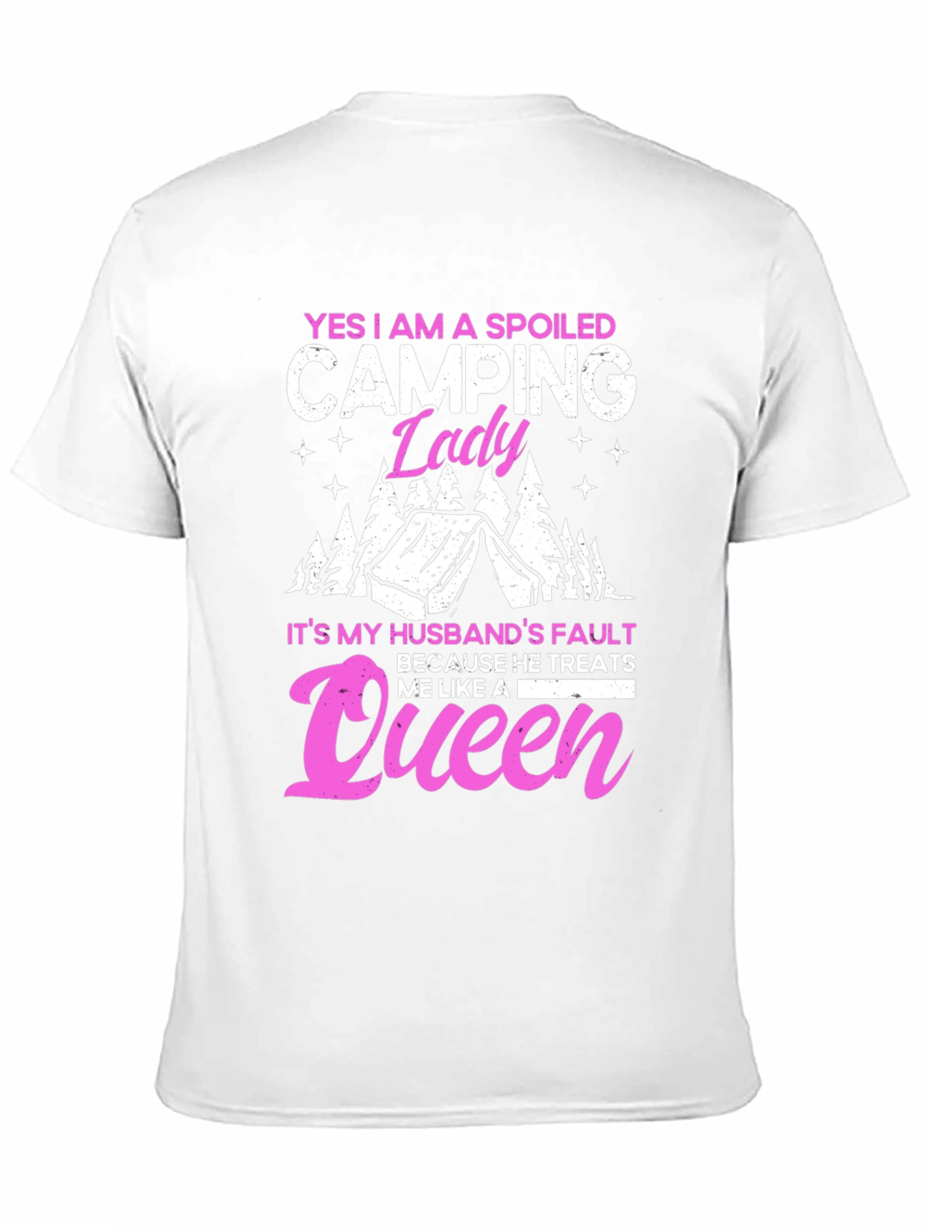 Spoiled Camping Lady T-Shirt - Queen Husband