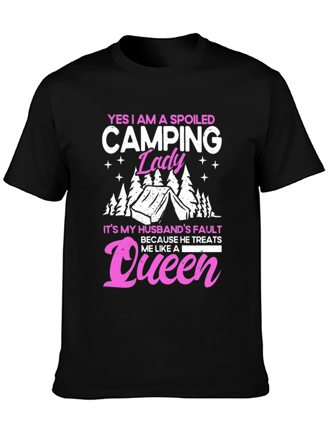 Spoiled Camping Lady T-Shirt - Queen Husband