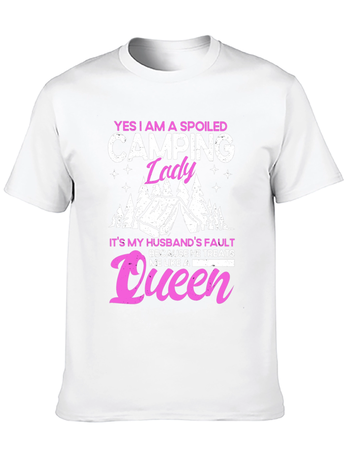 Spoiled Camping Lady T-Shirt - Queen Husband