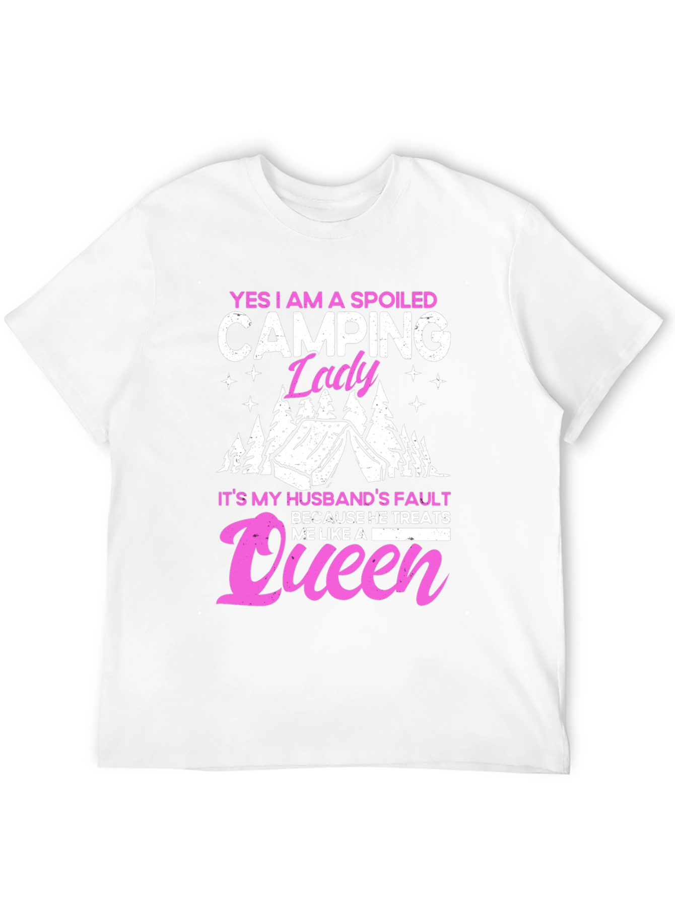Spoiled Camping Lady T-Shirt - Queen Husband
