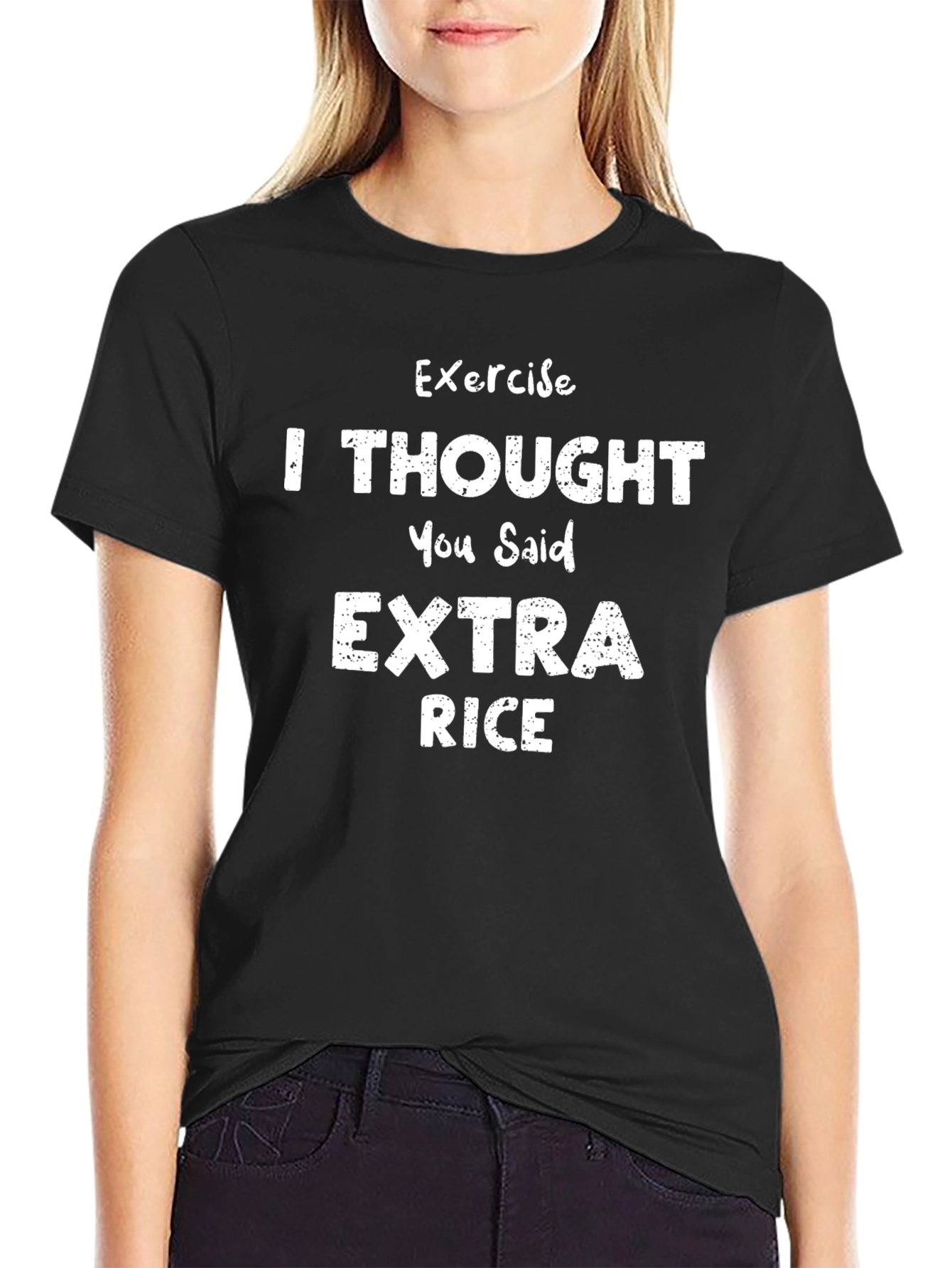 Exercise? I Thought You Said Extra Rice Funny T-Shirt