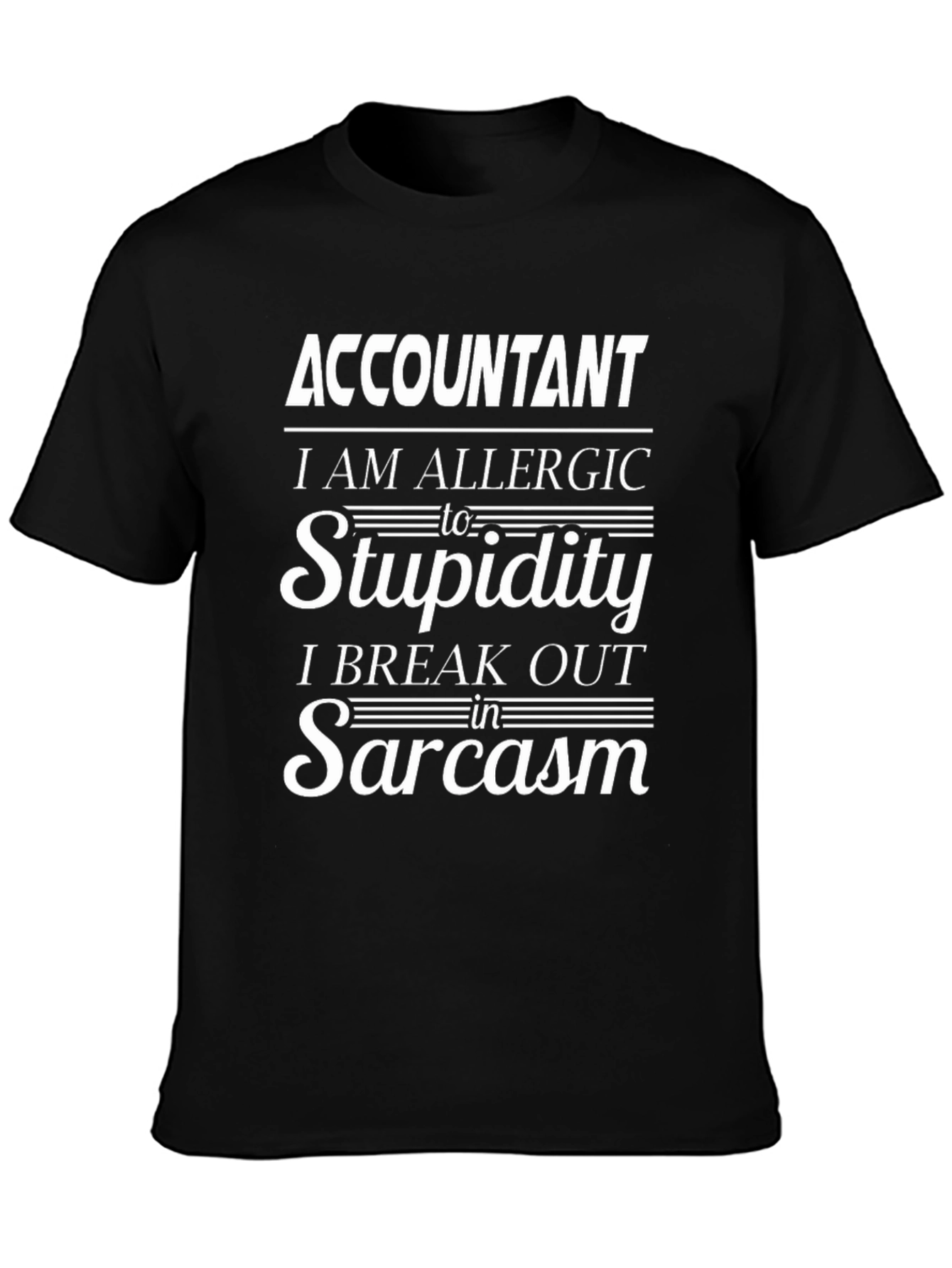 Accountant Allergic to Stupidity T-Shirt