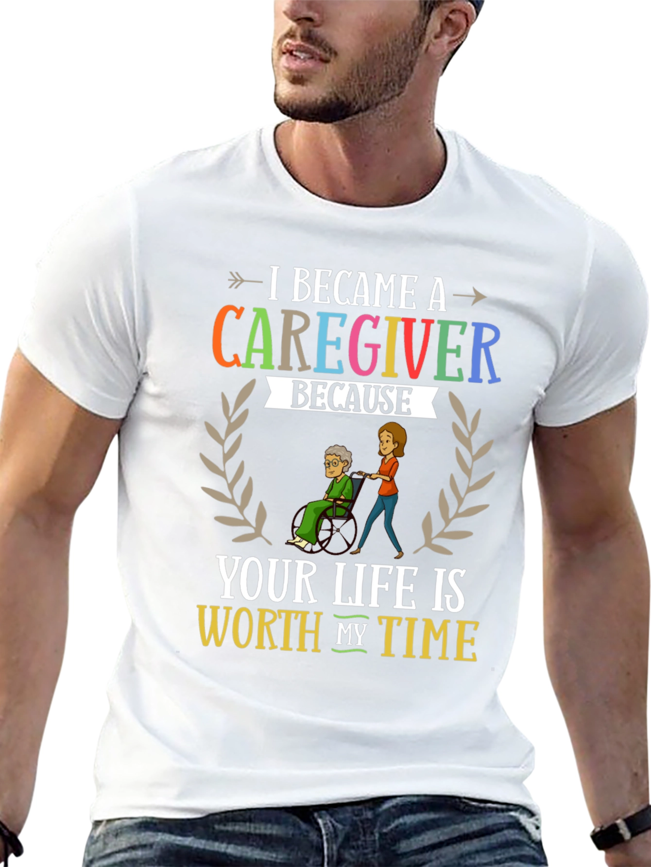 Caregiver Appreciation T-Shirt: Worth My Time