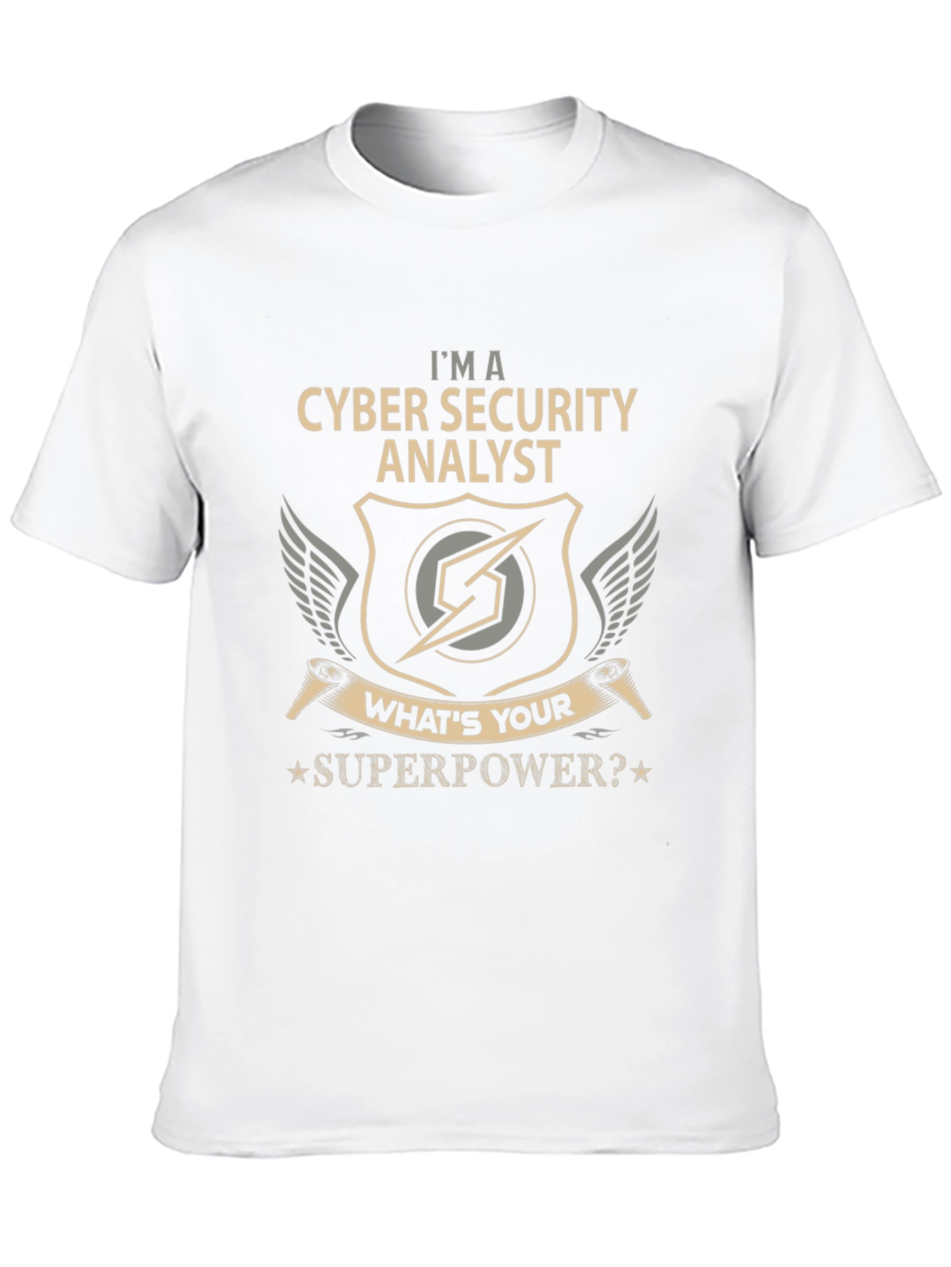 Cyber Security Analyst T-Shirt - Whats Your Superpower?