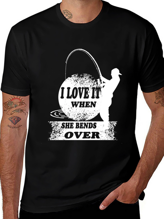 I Love it When She Bends Over Fishing T-Shirt