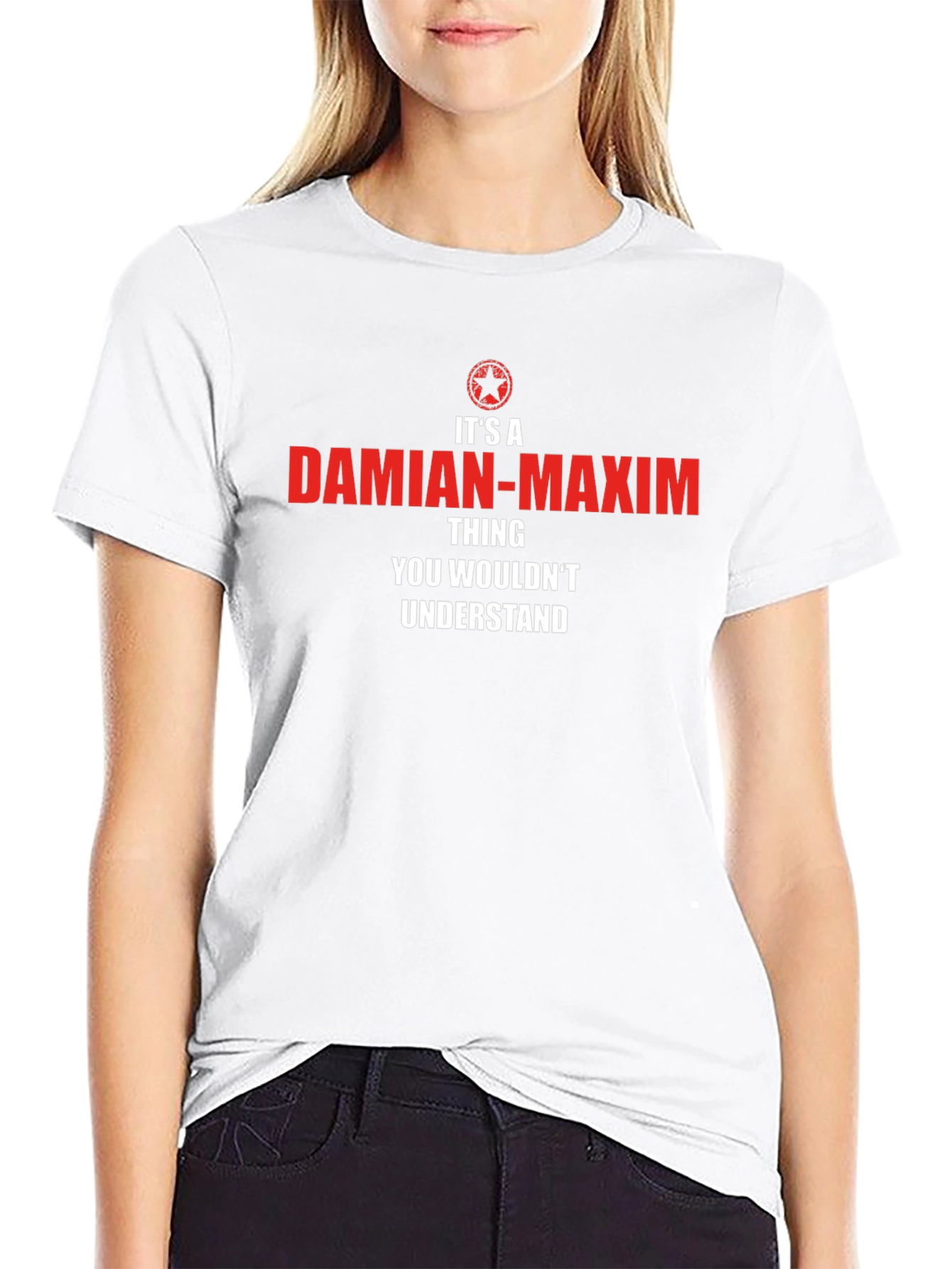 Damian-Maxim Thing T-Shirt - You Wouldnt Understand