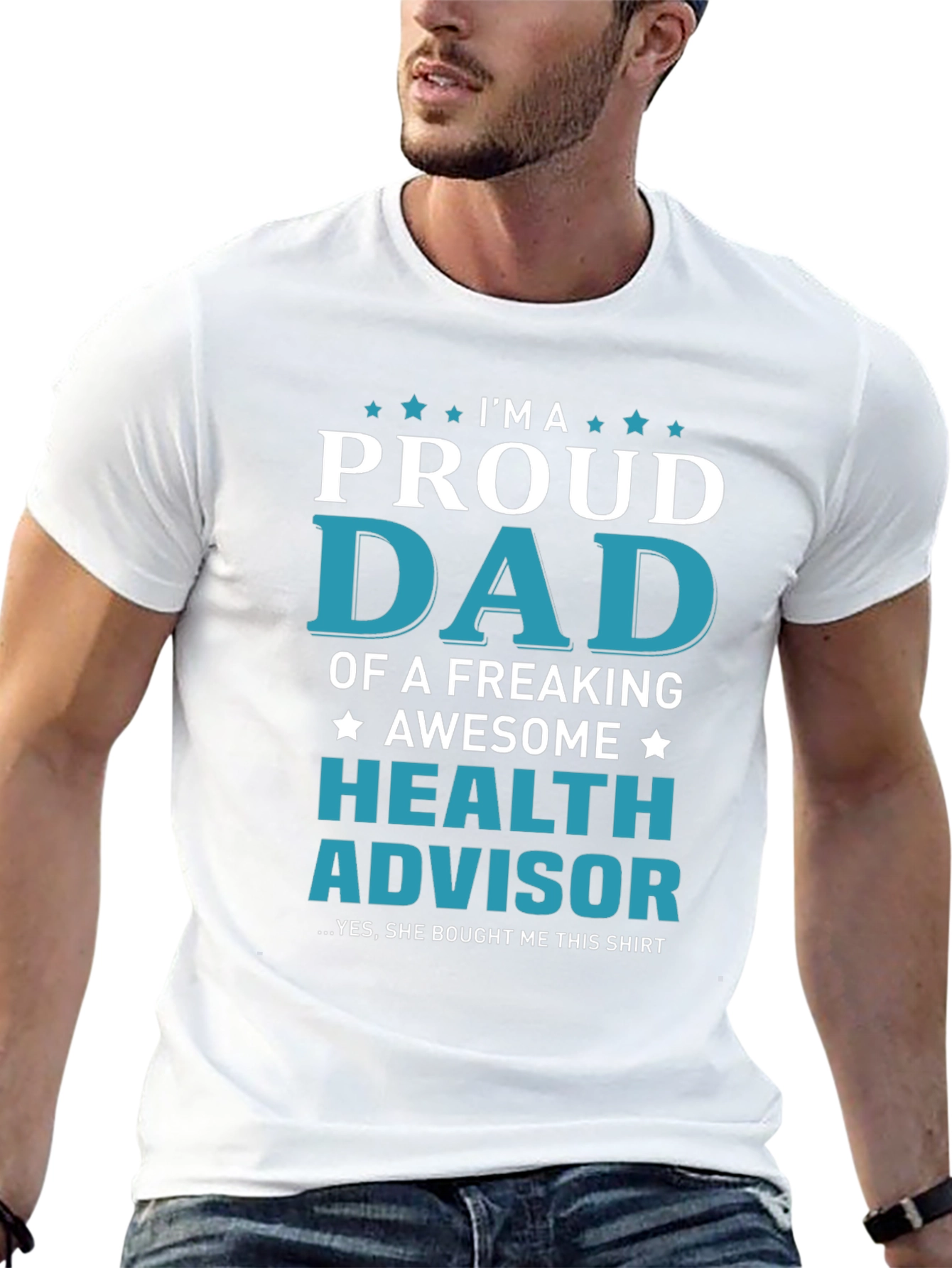 Proud Dad Health Advisor Graphic T-Shirt