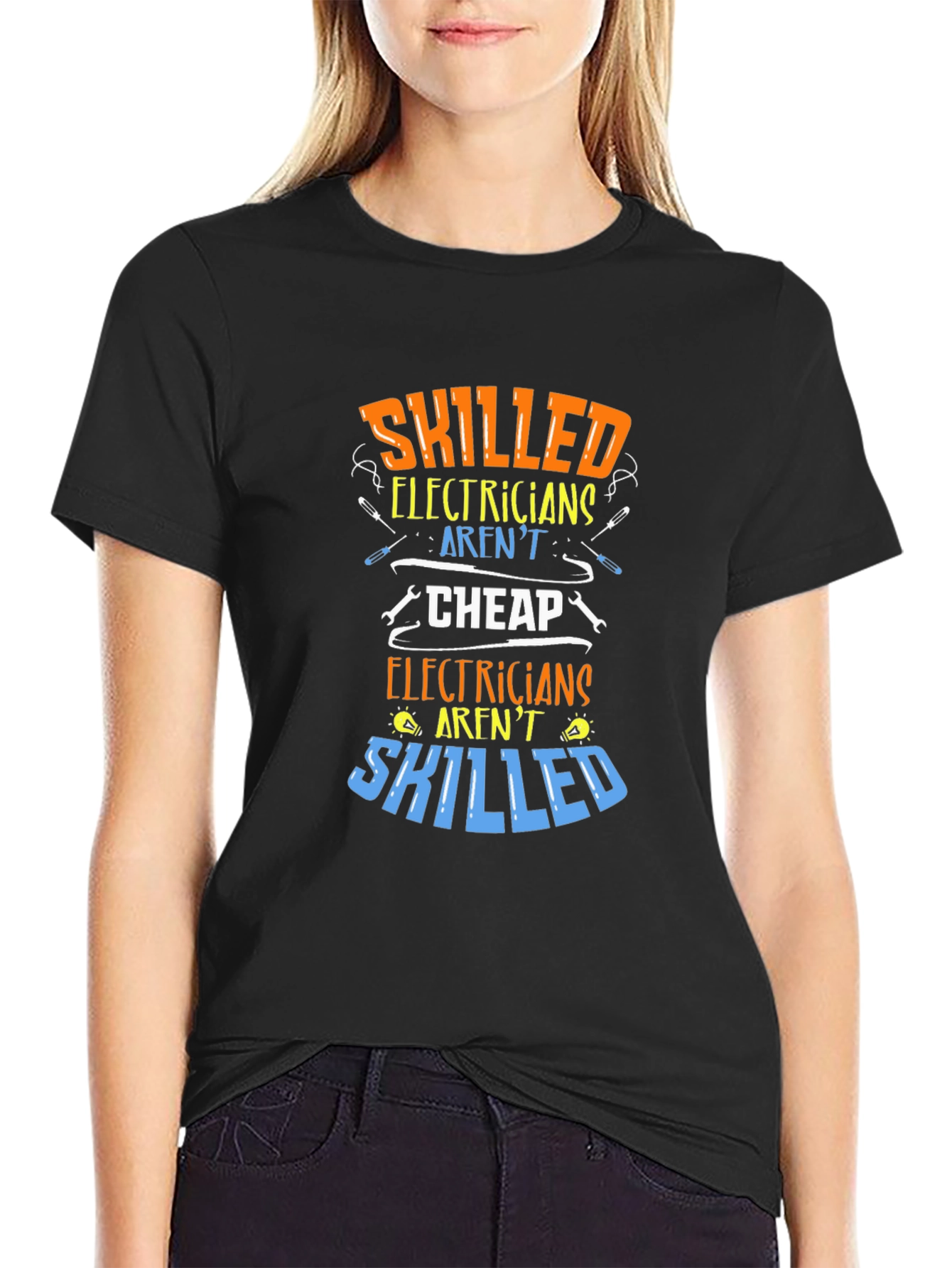 Skilled Electricians Graphic Tee - Arent Cheap!