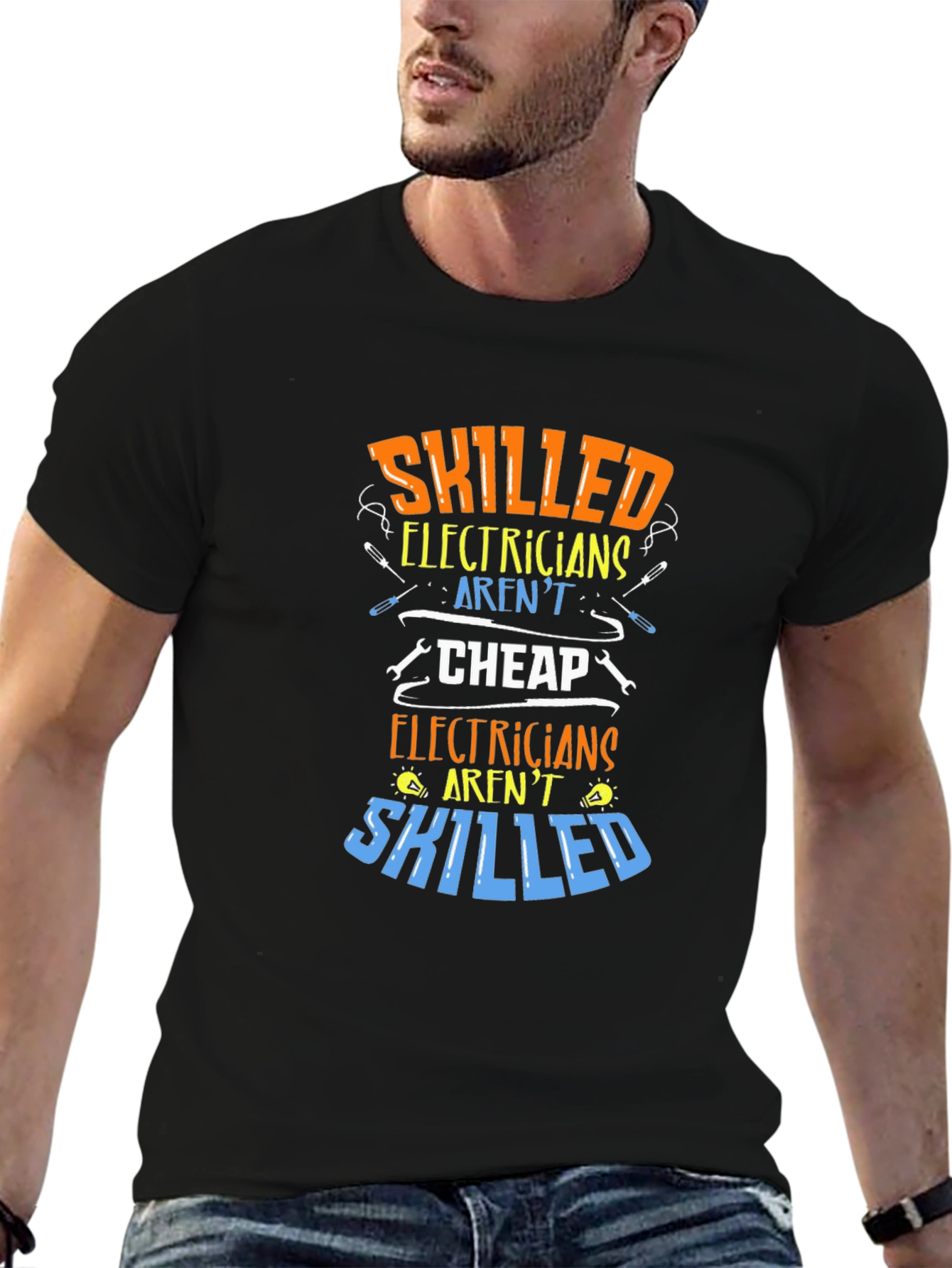 Skilled Electricians Graphic Tee - Arent Cheap!