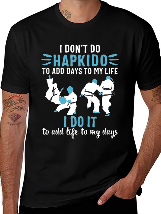 Hapkido T-Shirt Martial Arts Life Days Gift