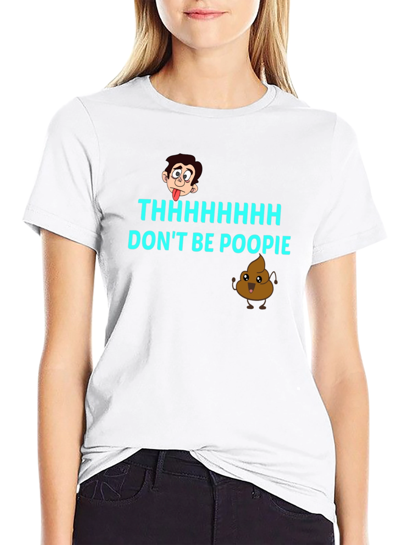 Dont Be Poopie T-Shirt