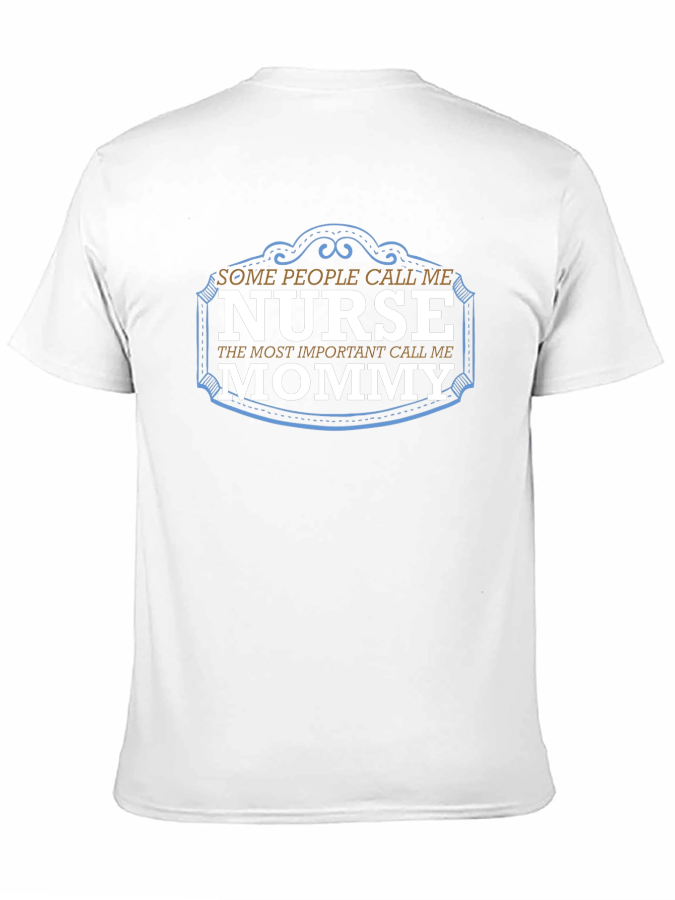 Nurse Mommy T-Shirt - Gift for Mom