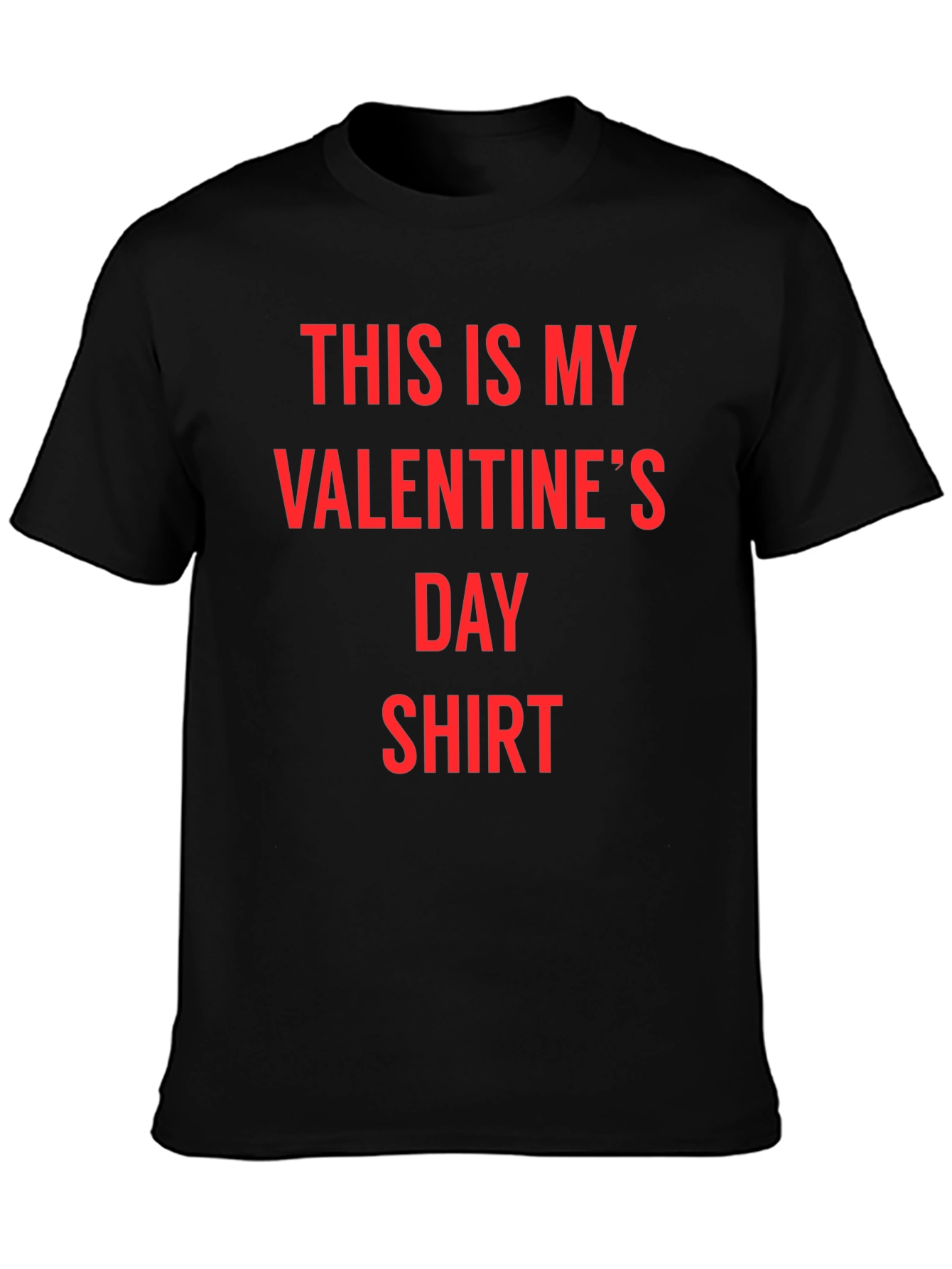 Valentines Day Shirt - Funny Holiday Tee