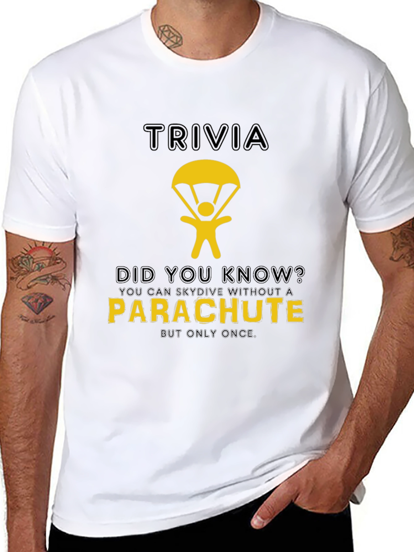 Trivia T-Shirt: Skydiving Without a Parachute