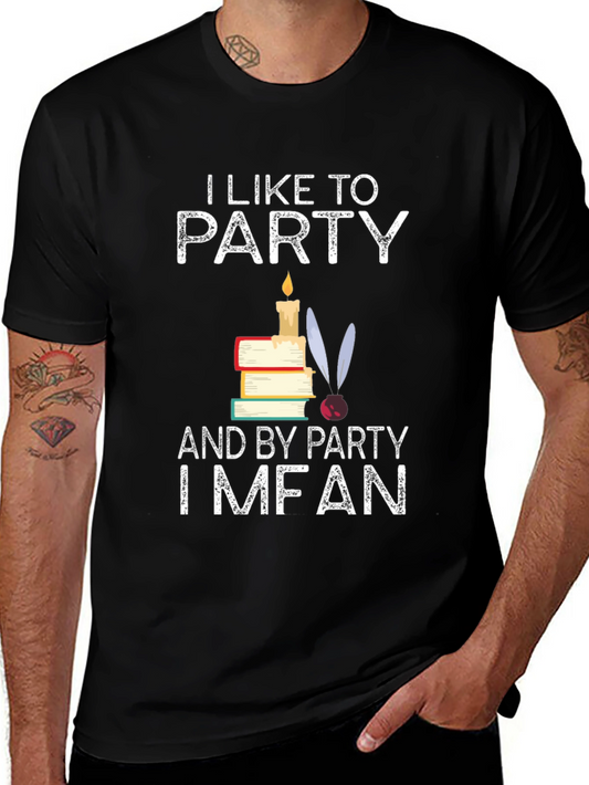 I Like To Party I Mean Read T-Shirt