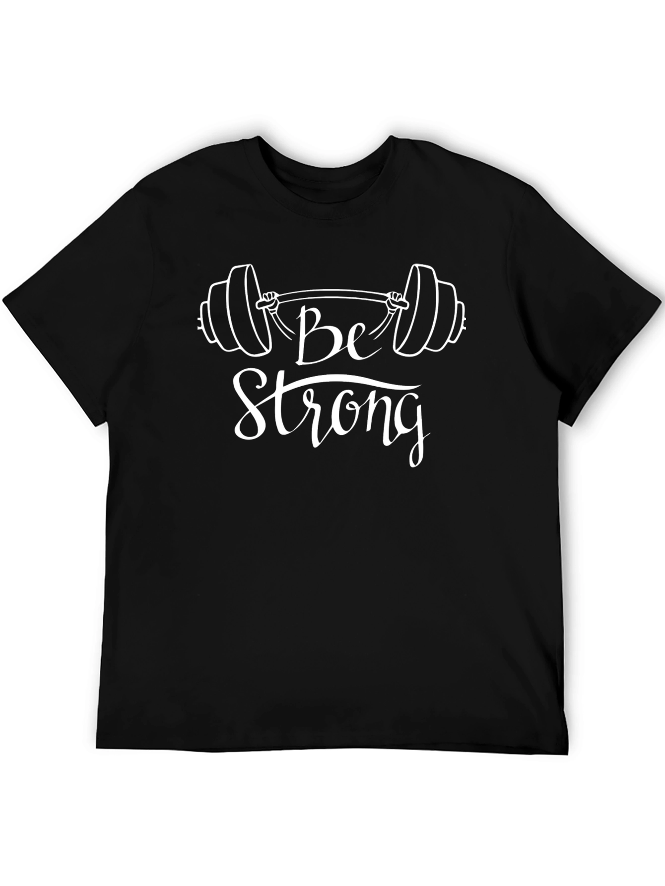 Be Strong Barbell Graphic T-Shirt