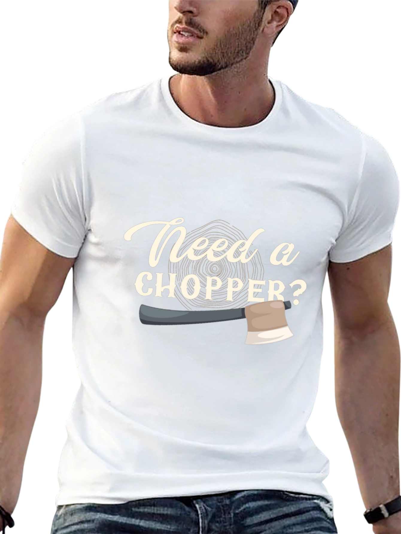 Need a Chopper? Graphic Tee - Lumberjack Style
