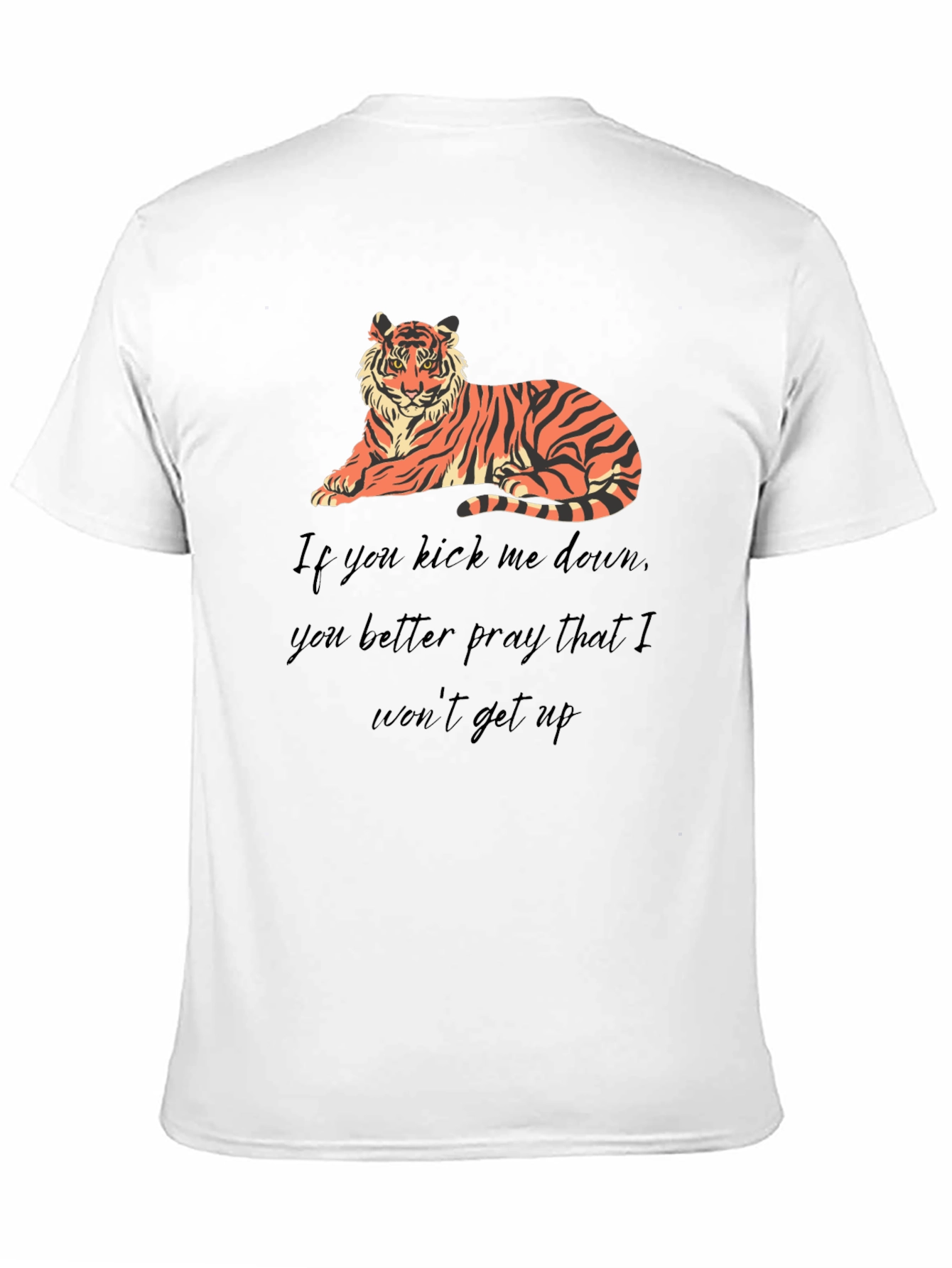 Tiger Graphic Tee: Kick Me Down Statement Shirt