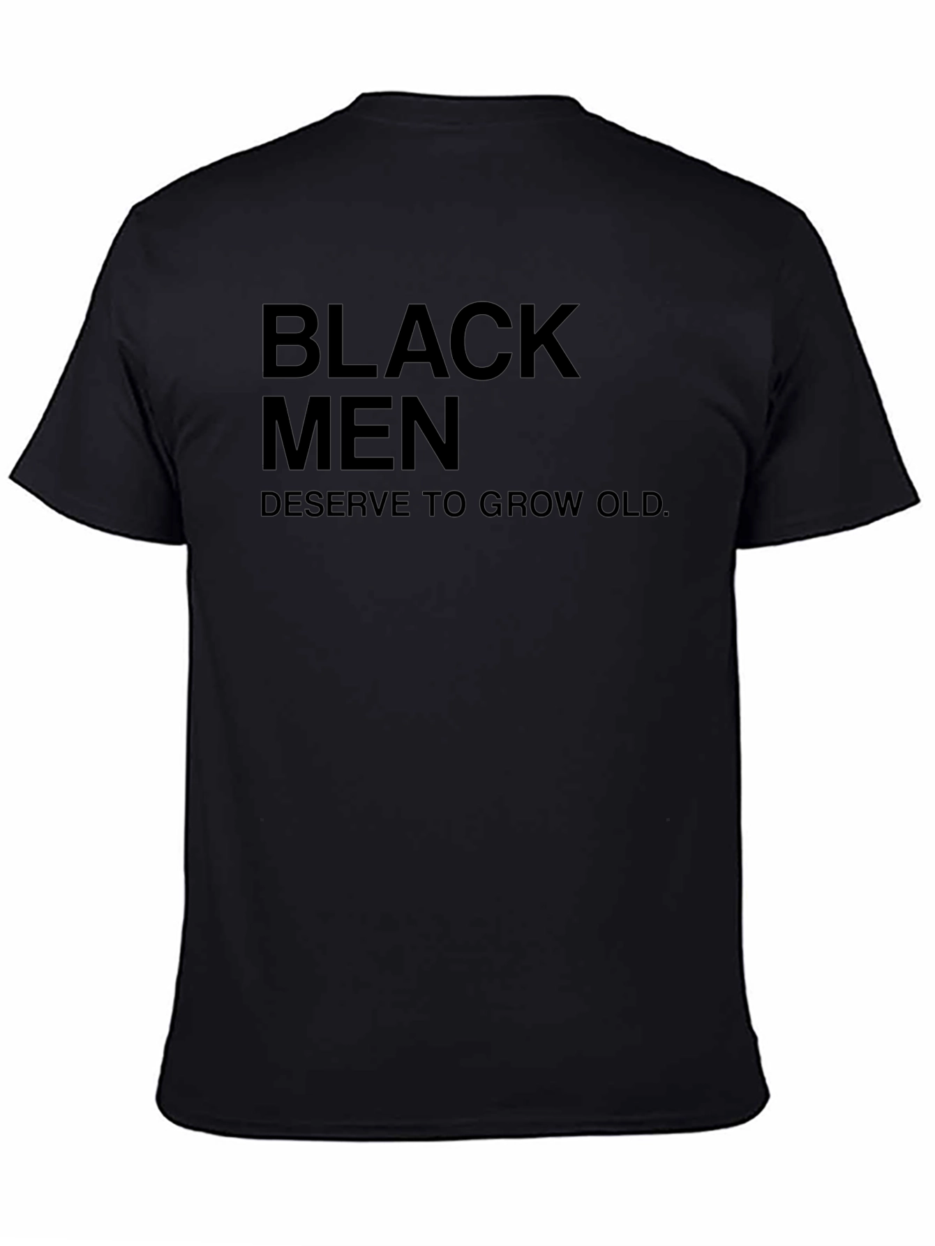 Black Men Deserve to Grow Old T-Shirt