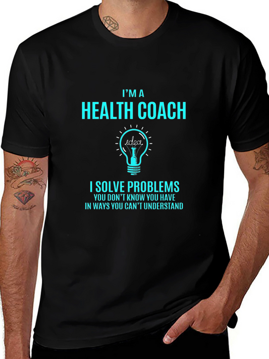 Health Coach T-Shirt - Problem Solver Design