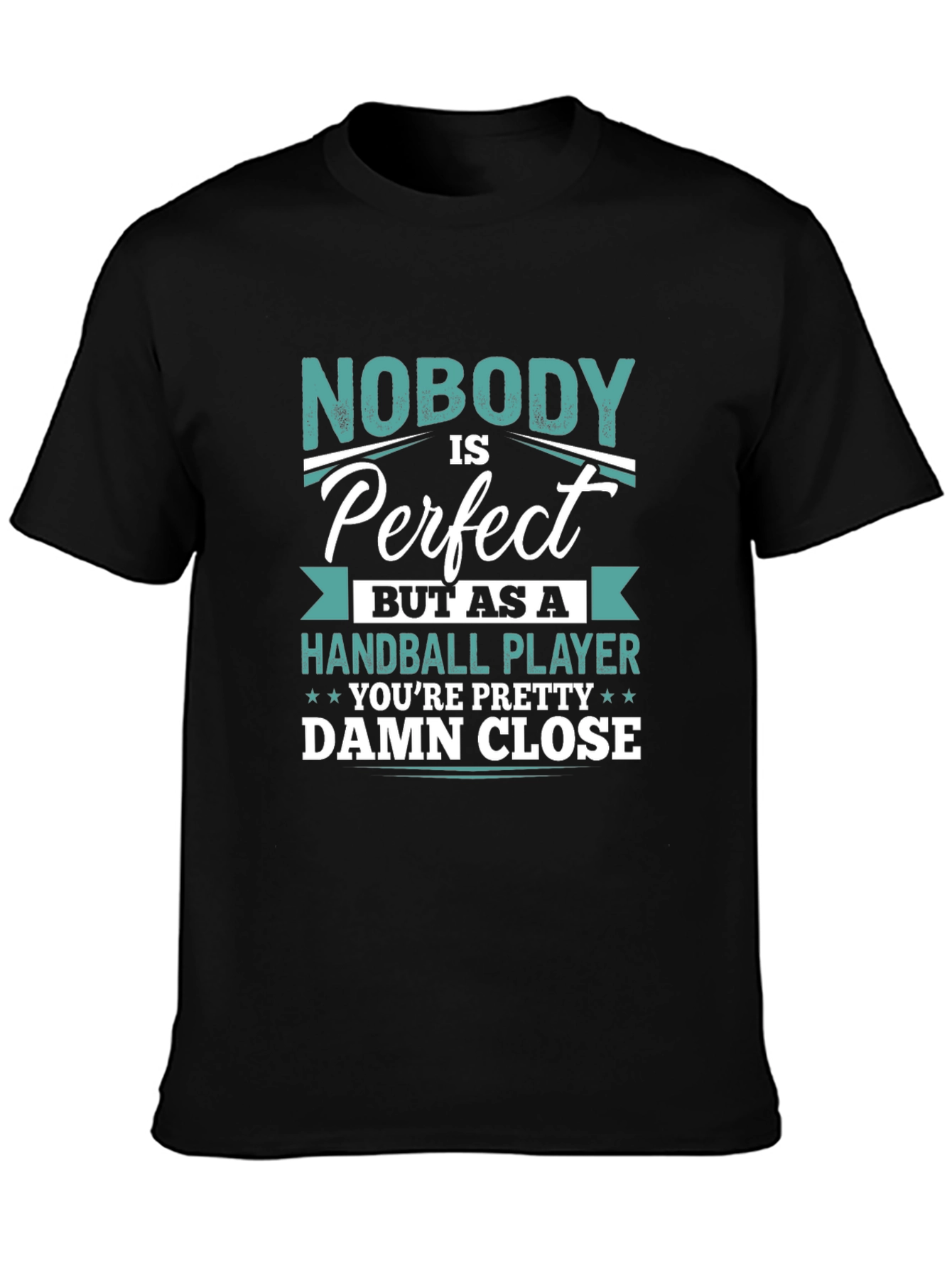 Handball Player Graphic T-Shirt - Nobody is Perfect!