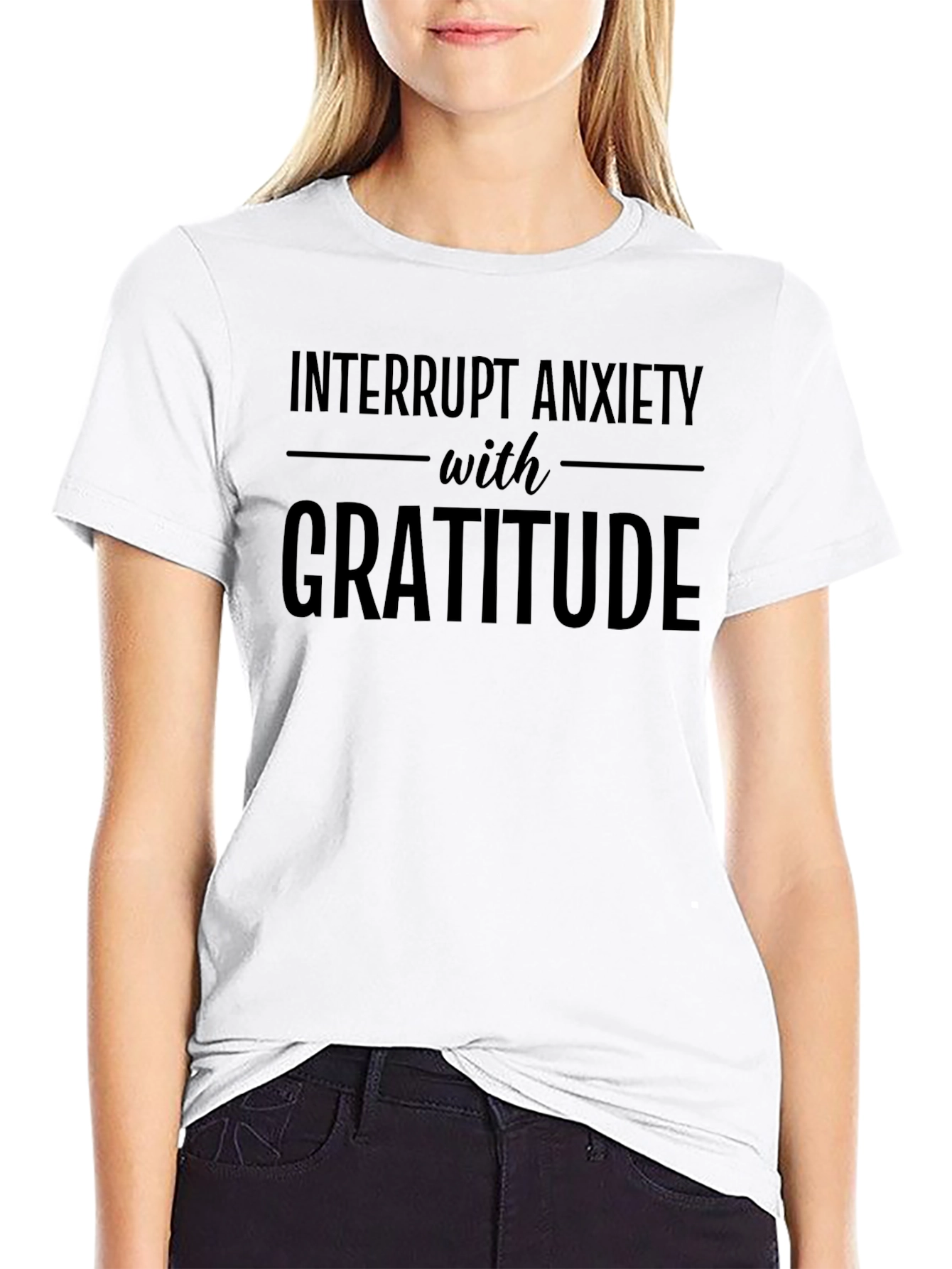 Interrupt Anxiety with Gratitude T-Shirt