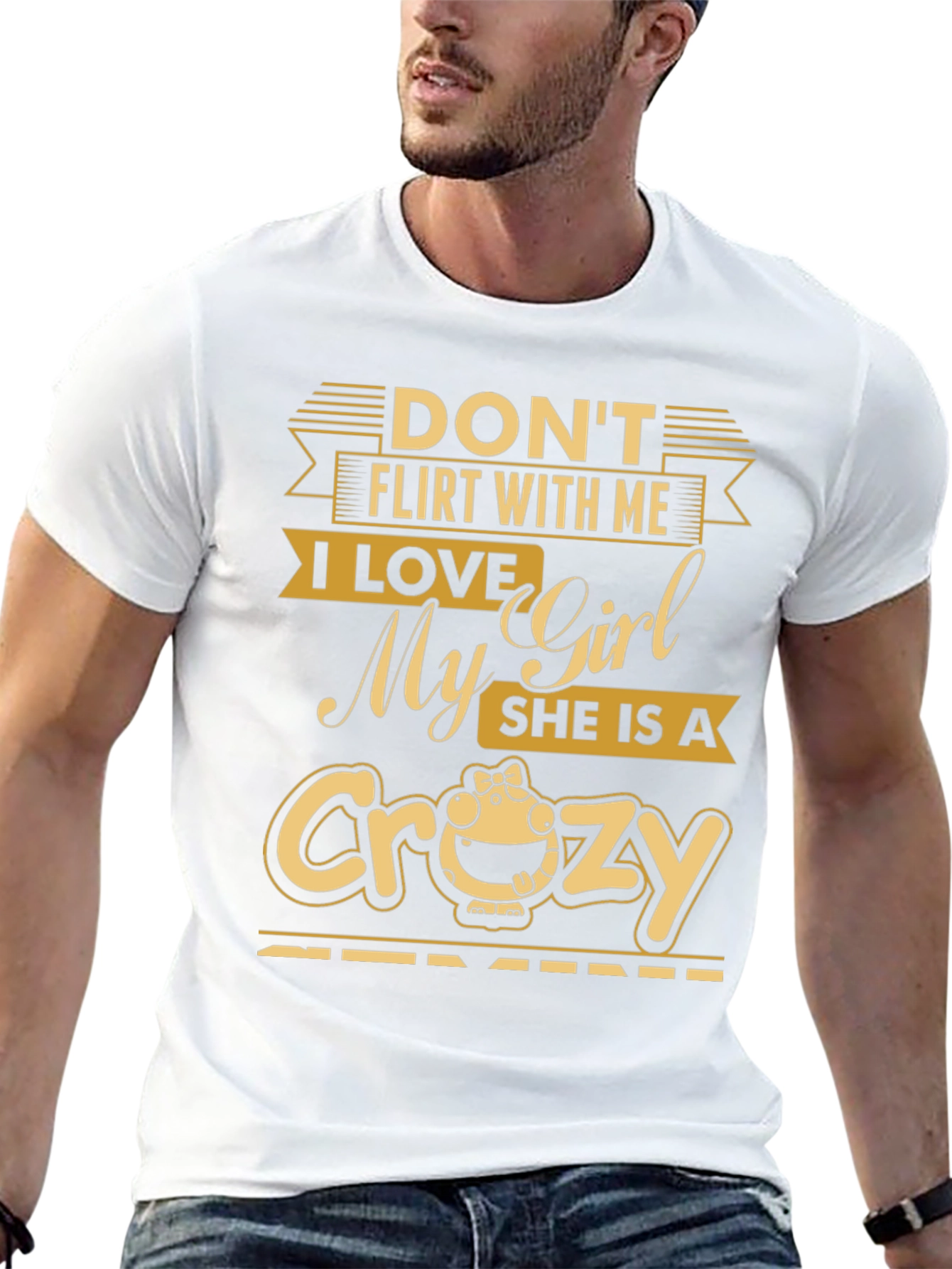 Dont Flirt T-Shirt - Crazy Girl Lover