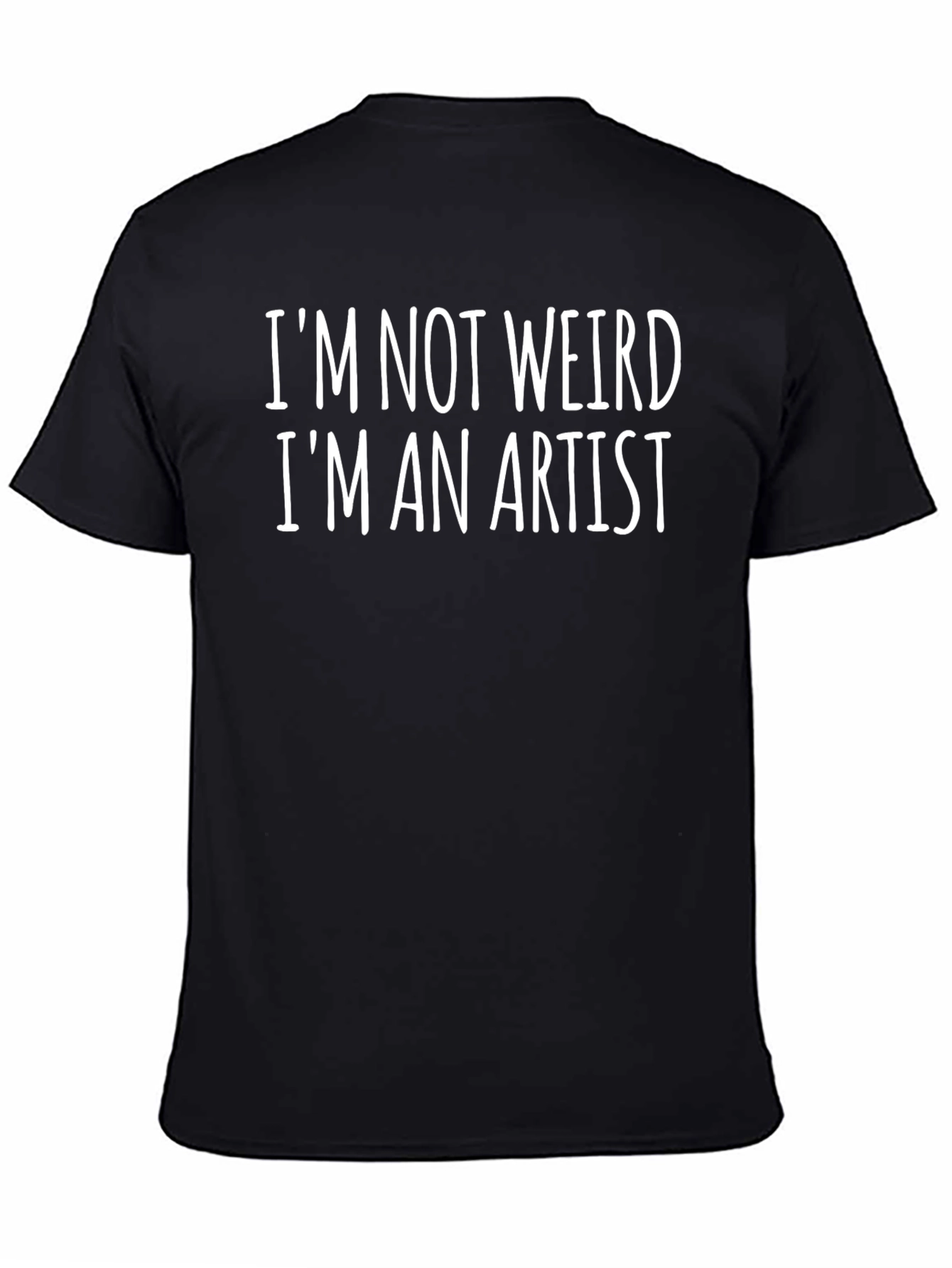 Im Not Weird Im An Artist T-Shirt