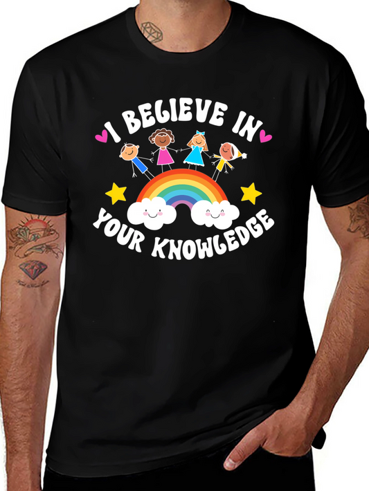 I Believe in Your Knowledge Black T-Shirt