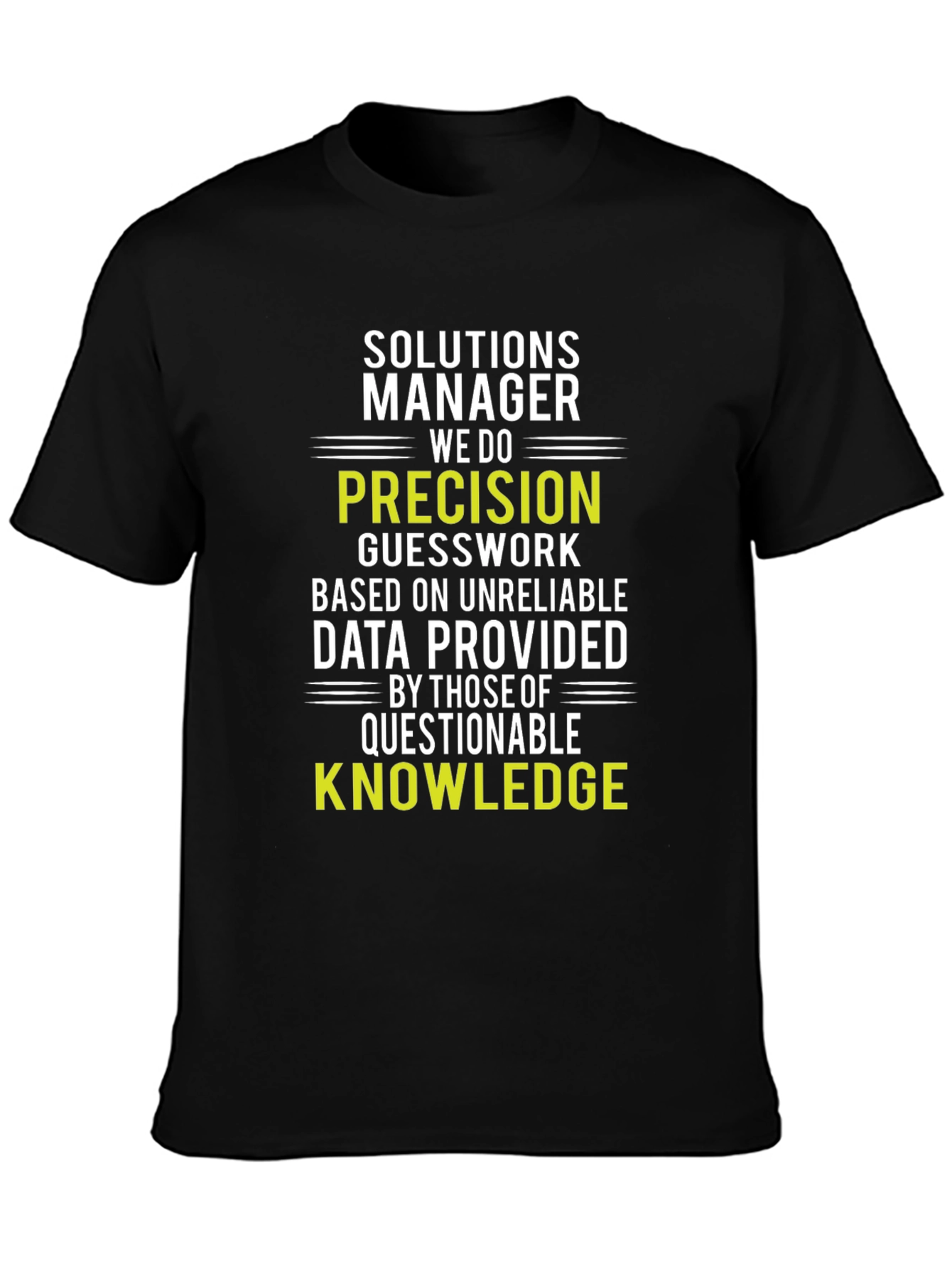 Solutions Manager Precision Knowledge T-Shirt