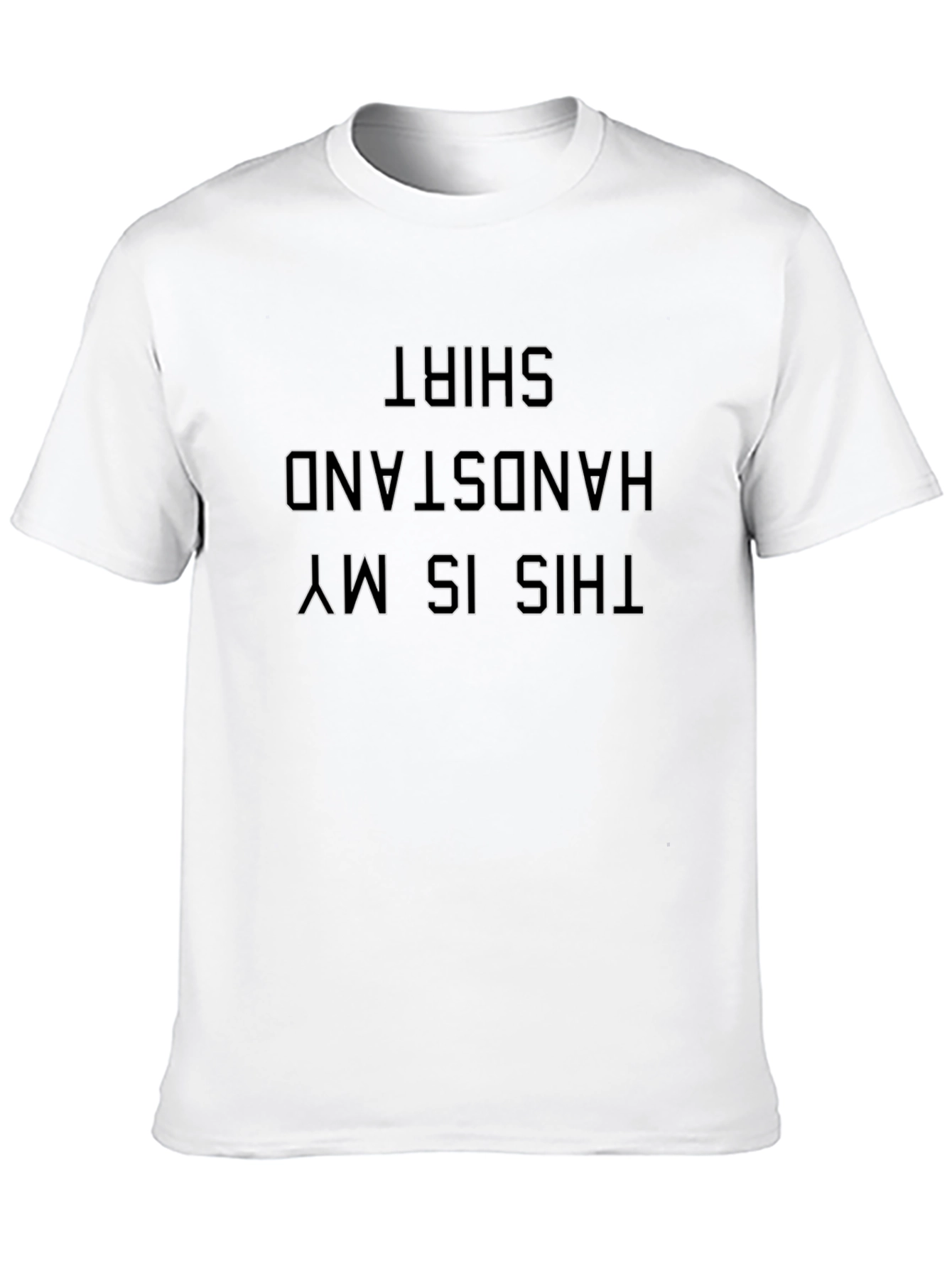 Handstand Shirt - Funny Inverted Text Graphic Tee